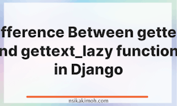 Abstract background with the text Difference Between gettext and gettext_lazy functions in Django