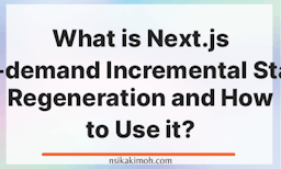 A white background with the text What is Next.js On-demand Incremental Static Regeneration and How to Use it?