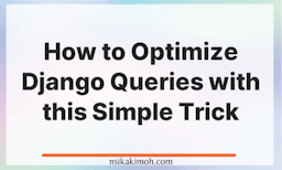 Abstract background with the text How to Optimize Django Queries with this Simple Trick