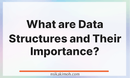 Image with the text What are Data Structures and Their Importance?